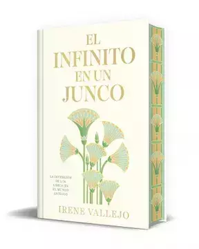El infinito en un junco edicion especial - Irene Vallejo - comprar online