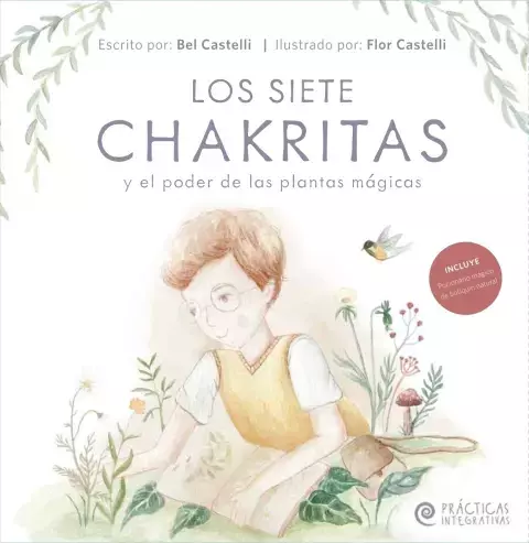 LOS SIETE CHAKRITAS Y EL PODER DE LAS PLANTAS MAGICAS - Belén Castelli - comprar online