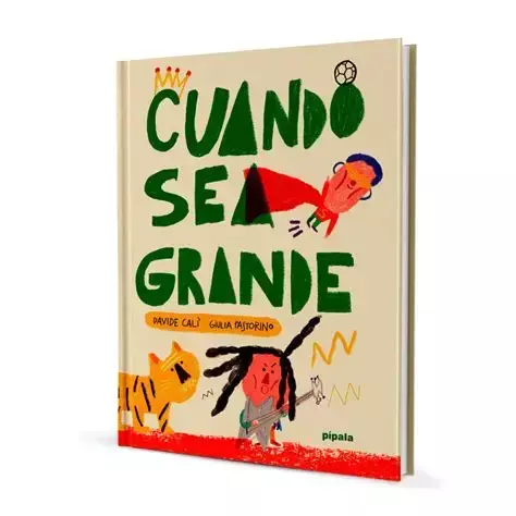 Cuando sea grande - Davide Calì, Giulia Pastorino - comprar online