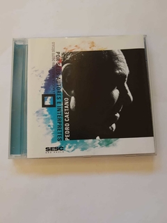 PEDRO CAETANO - POR SEUS AUTORES E INTERPRETES