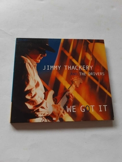 JIMMY THACKERY AND THE DRIVERS - WE GO IT (IMPORTADO)