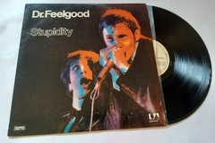DR. FEELGOOD - STUPIDTY