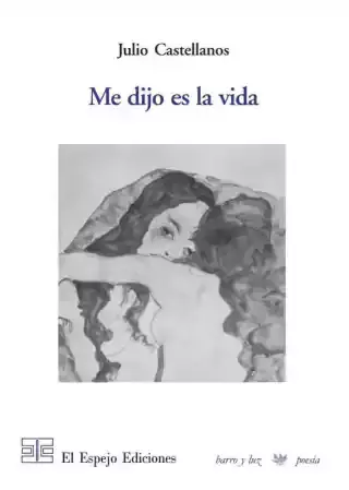 me dijo es la vida, julio castellanos