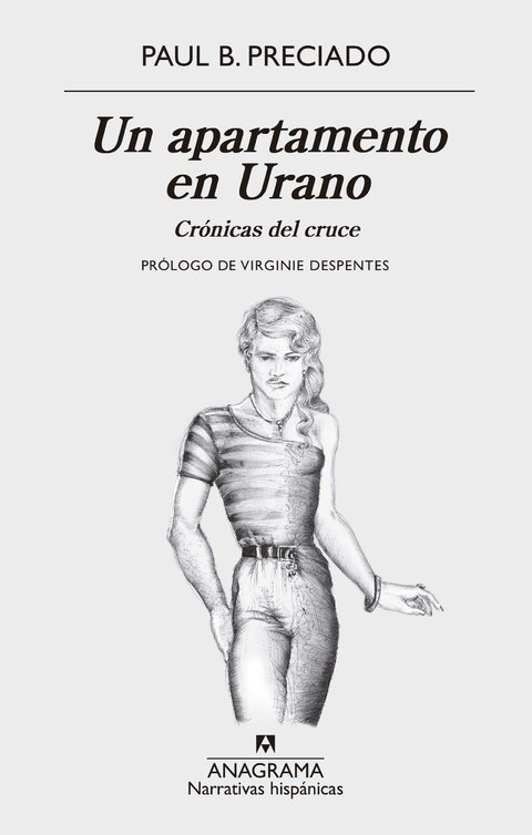 Un apartamento en Urano, Paul B. Preciado