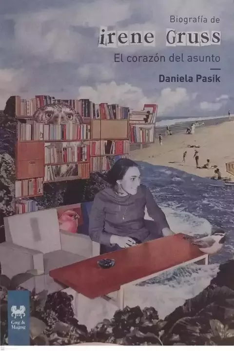 irene gruss. el corazón del asunto, daniela pasik