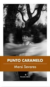 punto caramelo, mersi sevares