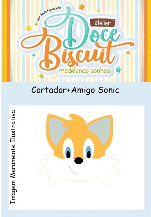 Cortador Amigo do Sonic.