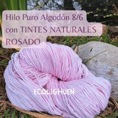 HILO PURO ALGODÓN 8/6 (grosor medio) TINTES NATURALES-150 grs - tienda online