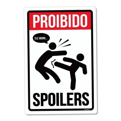 Placa Decorativa Proibido Spoilers 24x16 cm