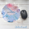 MOUSE PAD "PARA SER FELIZ, HAY QUE SER VALIENTE"