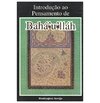 Introdução ao Pensamento de Bahá'u'lláh