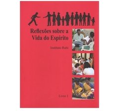 Livro 1 - Reflexões sobre a vida do Espírito