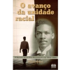 O Avanço da Unidade Racial