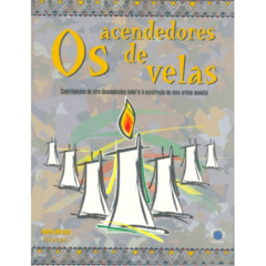 Os Acendedores de Velas