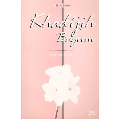 Khadíjih Bagum - A Esposa do Báb