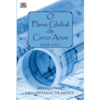 O Plano Global de Cinco Anos - 2016-2021