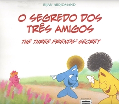 O Segredo dos Três Amigos