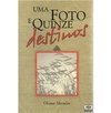 Uma Foto e Quinze Destinos