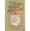 Uma Foto e Quinze Destinos