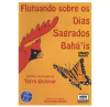 Flutuando Sobre os Dias Sagrados Bahá'ís – Videolivro