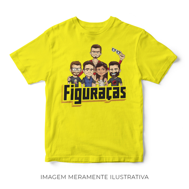 Somos todos Figuraças - Camiseta Oficial do Canal Figuraças