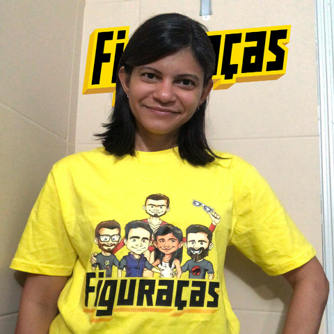 Somos todos Figuraças - Camiseta Oficial do Canal Figuraças