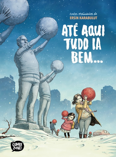 Até aqui tudo ia bem por Ersin Karabulut - Contos Ordinários