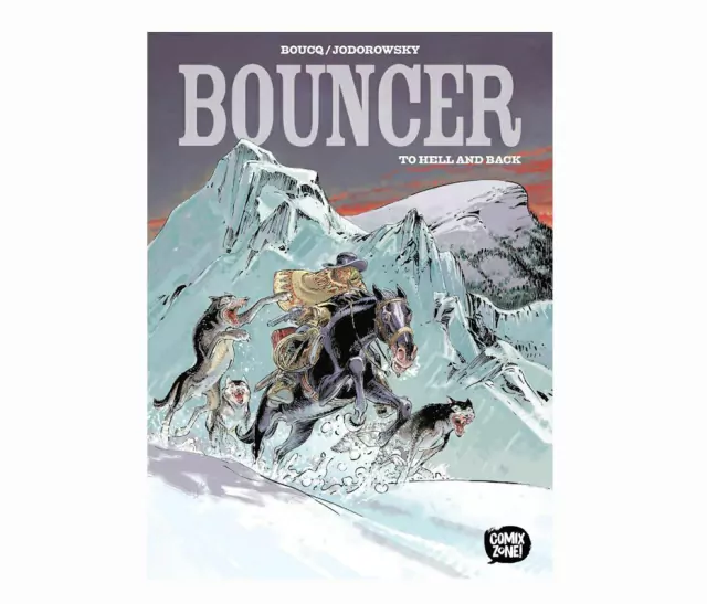 Bouncer To Hell And Back Por  Alejandro Jodorowsky Comix Zone