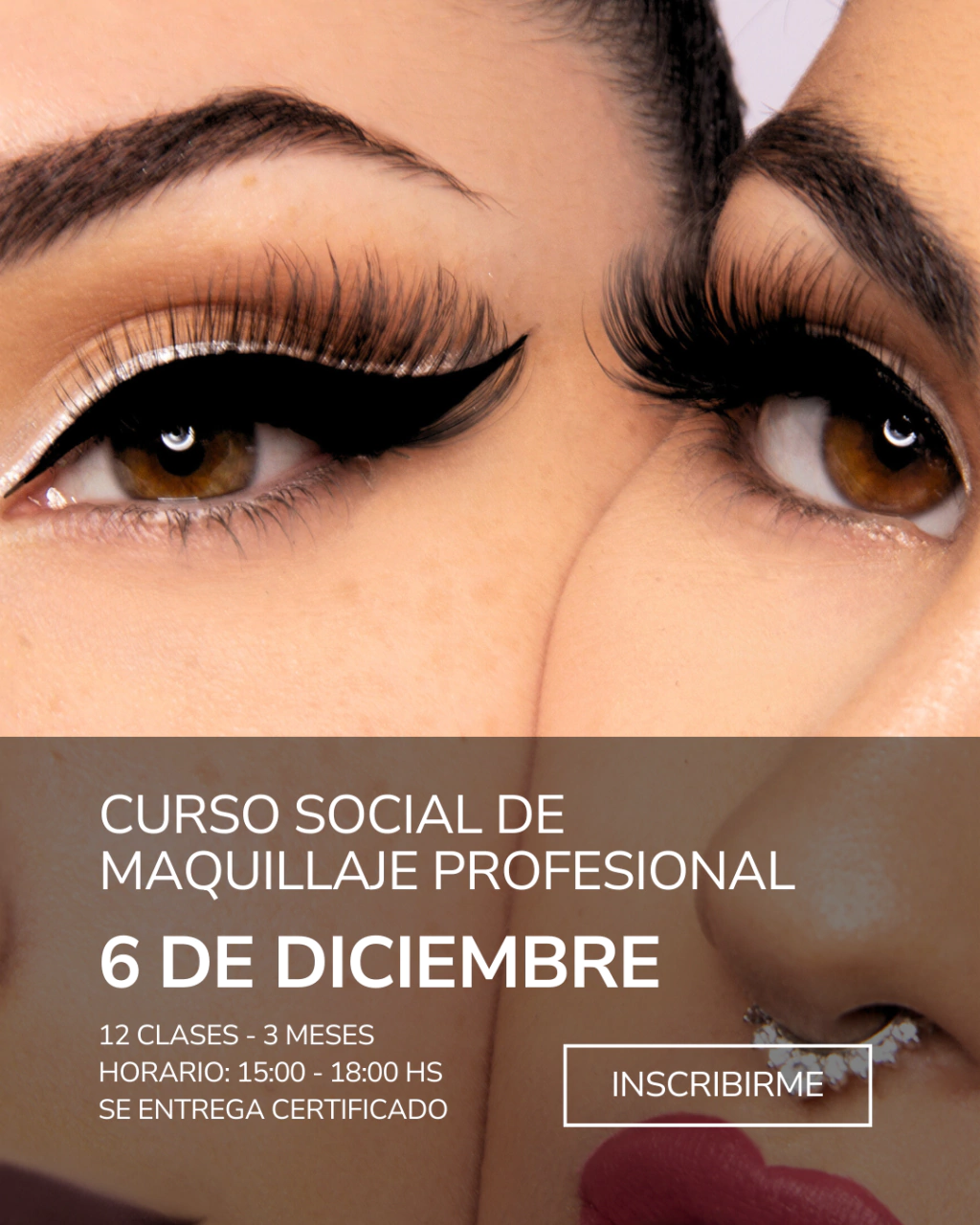 DÍAS SÁBADOS - MAQUILLAJE SOCIAL | 6 DE DICIEMBRE 15:00 HS | VALOR TOTAL