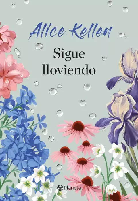 Sigue Lloviendo, de Alice Kellen