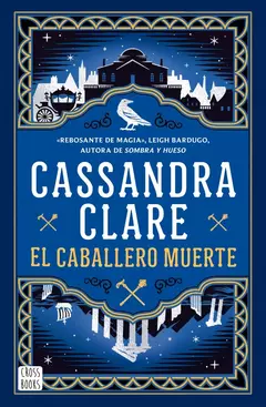 Serie Crónicas de Castelana | Sword Catcher - 2. El Caballero Muerte - de Cassandra Clare en internet