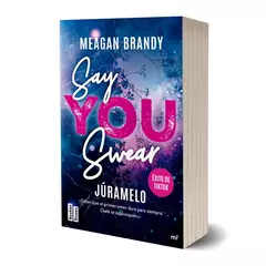 Say You Swear (Júramelo) - de Meagan Brandy ( Éxito Tik Tok ) - comprar online