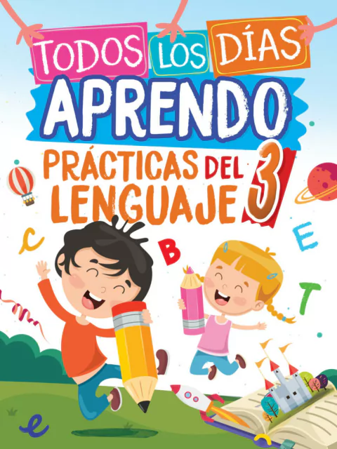 Todos Los Días Aprendo Prácticas Del Lenguaje 3