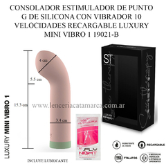 ST CONSOLADOR ESTIMULADOR DE PUNTO G DE SILICONA CON VIBRADOR 10 VELOCIDADES RECARGABLE LUXURY MINI VIBRO 1 19021-B