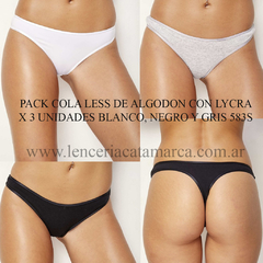 ANA KENDY PACK COLA LESS DE ALGODON CON LYCRA X 3 UNIDADES BLANCO, NEGRO Y GRIS 583S