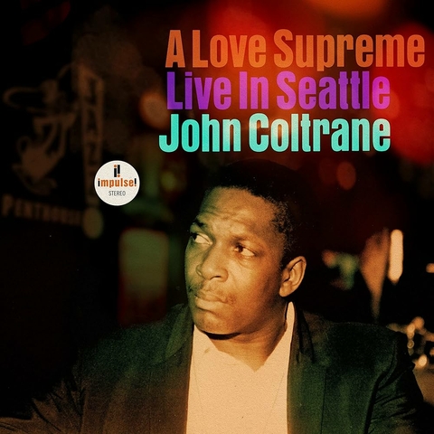 John Coltrane - A Love Supreme Live In Seattle (Import)