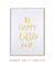 Quadro Decorativo Frase Be Happy Little One Amarelo