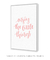 Quadro Decorativo Frase Enjoy The Little Things Rosa - loja online