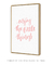 Quadro Decorativo Frase Enjoy The Little Things Rosa - comprar online