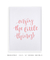 Quadro Decorativo Frase Enjoy The Little Things Rosa na internet