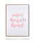 Quadro Decorativo Frase Enjoy The Little Things Rosa - Rachel Moya | Art Studio - Quadros Decorativos