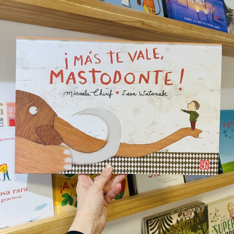 MAS TE VALE MASTODONTE !