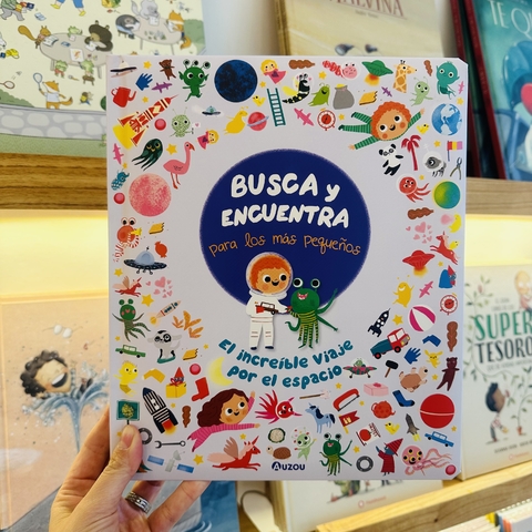 BUSCA Y ENCUENTRA PARA LOS MAS PEQUEÑOS: EL INCREIBLE VIAJE POR EL ESPACIO