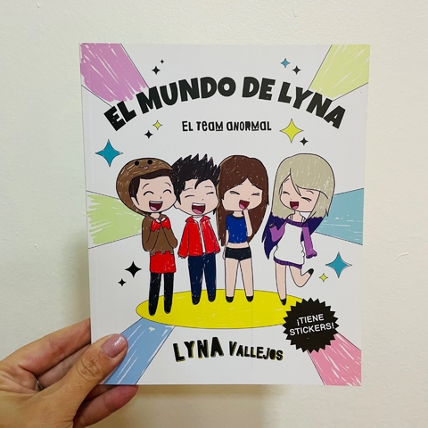 EL MUNDO DE LYNA - EL EQUIPO ANORMAL
