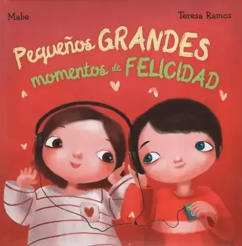 PEQUEÑOS GRANDES MOMENTOS DE FELICIDAD