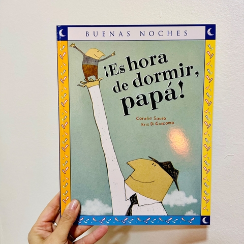 ES HORA DE DORMIR PAPÁ