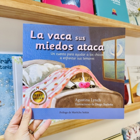 LA VACA SUS MIEDOS ATACA (TAPA BLANDA)