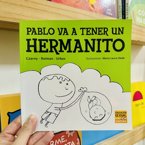 PABLO VA A TENER UN HERMANITO
