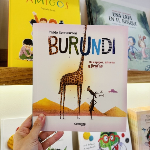 BURUNDI: DE ESPEJOS, ALTURAS y JIRAFAS (tapa blanda)