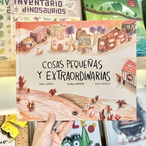 COSAS PEQUEÑAS Y EXTRAORDINARIAS